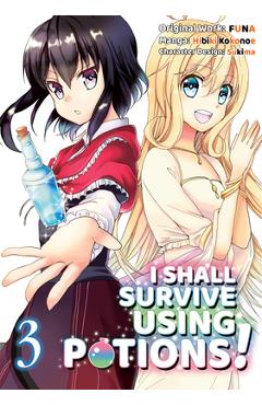 Poza produsului I Shall Survive Using Potions (Manga) Volume 3 - Funa