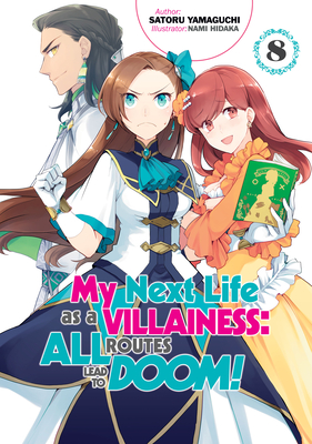 My Next Life as a Villainess: All Routes Lead to Doom! Volume 8 - Satoru Yamaguchi