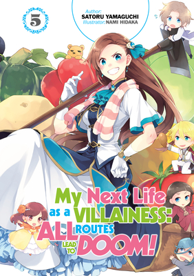 My Next Life as a Villainess: All Routes Lead to Doom! Volume 5 - Satoru Yamaguchi