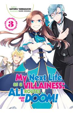 Poza produsului My Next Life as a Villainess: All Routes Lead to Doom! Volume 3 - Satoru Yamaguchi