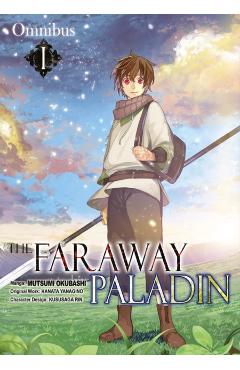 The Faraway Paladin (Manga) Omnibus 1 - Kanata Yanagino