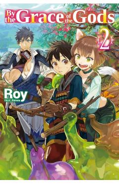 By the Grace of the Gods: Volume 2 - Roy