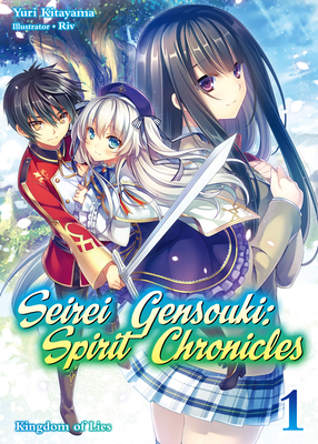 Seirei Gensouki: Spirit Chronicles: Omnibus 1 - Yuri Kitayama