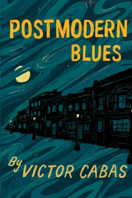 Postmodern Blues - Victor Cabas