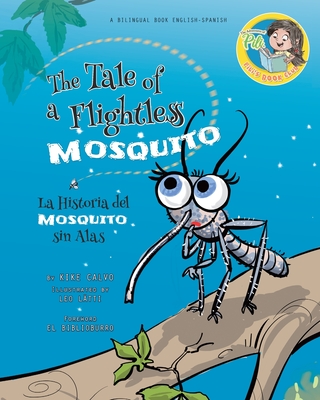 Nighthawk: The Tale of a Flightless Mosquito. Dual-language Book. Bilingual English-Spanish - Kike Calvo