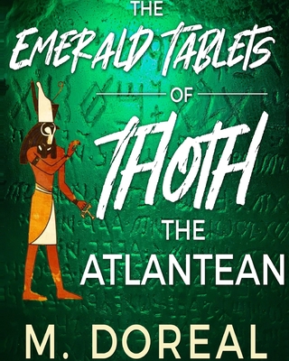 The Emerald Tablets of Thoth The Atlantean - M. Doreal