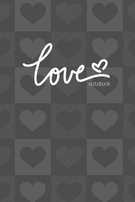 Love Notebook, Blank Write-in Journal, Dotted Lines, Wide Ruled, Medium (A5) 6 x 9 In (Gray) - Write Everyday