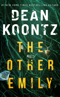 The Other Emily - Dean Koontz