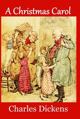 A Christmas Carol: Complete and Unabridged 1843 Edition (Illustrated) - John Leech