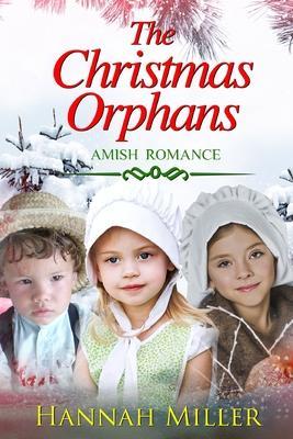 The Christmas Orphans - Hannah Miller