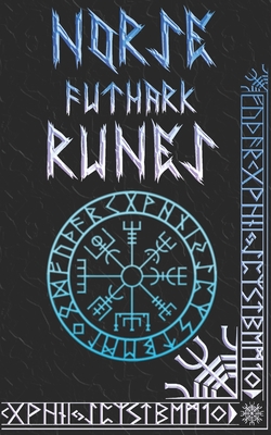 Norse Runes Handbook: Norse Elder Futhark Runes and Symbols Explained - Brittany Nightshade