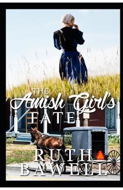 Poza produsului The Amish Girl's Fate - Ruth Bawell