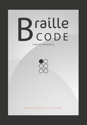 Braille Code Learn: Visually Learning Braille Alphabet Practise Your Language Skills - Letters, Numbers, Practice Sheets - Emily Preis