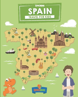 Spain: Travel for kids: The fun way to discover Spain - Celia Jenkins
