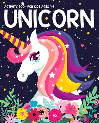 Unicorn Activity Book for Kids Ages 4-8: Fun with UNICORN Adventure. Children's Workbook Activity Game for Learning, Coloring, Mazes, Sudoku for Kids, - Michelle G. Peltier