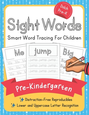 Dolch Pre-Kindergarten Sight Words: Smart Word Tracing For Children. Distraction-Free Reproducibles for Teachers, Parents and Homeschooling - Elite Schooler Workbooks