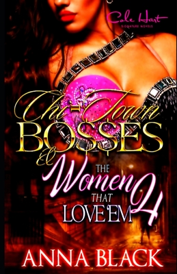 Chi-Town Bosses & The Women That Love'em 4: Royal & Gemma - Anna Black
