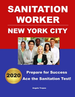 Sanitation Worker Exam 2020 New York City - Angelo Tropea