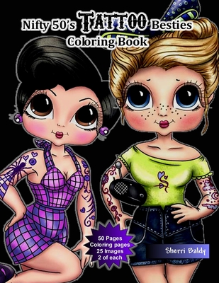 Nifty 50's Tattoo Besties Coloring Book - Sherri Ann Baldy
