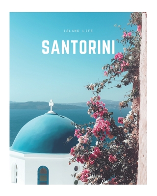Santorini: A Decorative Book - Perfect for Coffee Tables, Bookshelves, Interior Design & Home Staging - Decora Book Co