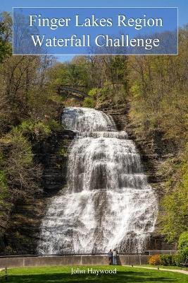 Finger Lakes Region Waterfall Challenge - Julie Hughes Romano