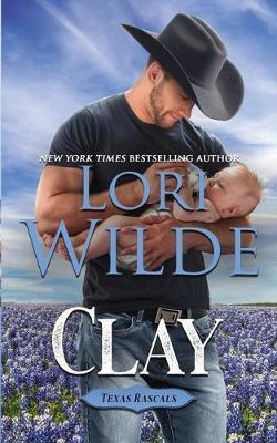 Clay - Lori Wilde