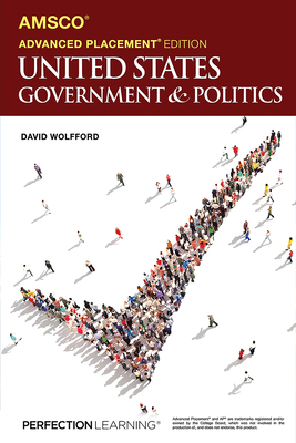 Advanced Placement United States Government & Politics, 3rd Edition - David Wolfford