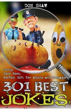 Coperta cărții '301 Best Jokes: Funny Joke Book, Perfect Gift for Adults and Teenagers - Don Shaw'