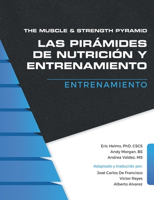 The Muscle and Strength Pyramid: Entrenamiento - Andy Morgan