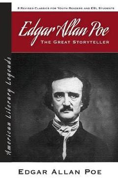 Coperta cărții 'Edgar Allan Poe: The Great Storyteller - 8 Revised Classics for Youth and ESL Students - American Literary Classics -'