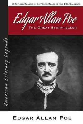 Edgar Allan Poe: The Great Storyteller - 8 Revised Classics for Youth and ESL Students - American Literary Classics - Prime Press