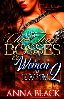 Chi-Town Bosses & The Women That Love'em 2: Rel & Chas - Anna Black