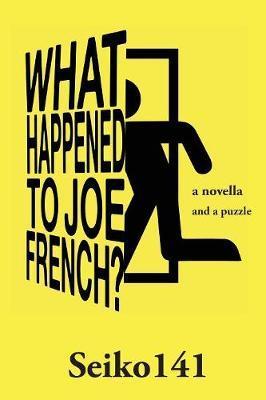 What Happened to Joe French? - Hector M. Rodriguez