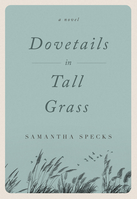 Dovetails in Tall Grass - Samantha Specks