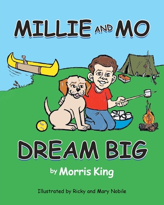 Millie and Mo Dream Big - Morris King