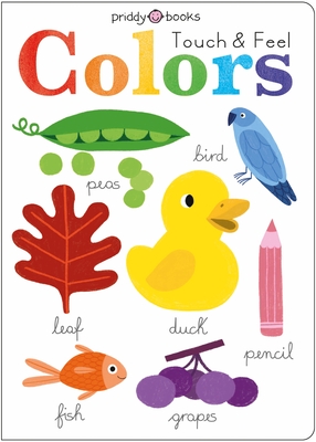 Learn and Explore: Touch and Feel Colors - Roger Priddy