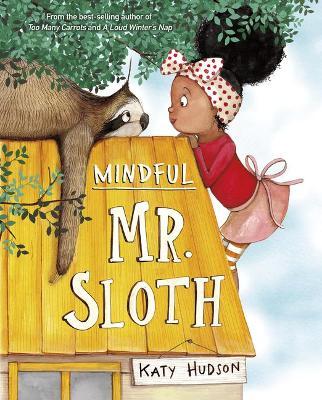 Mindful Mr. Sloth - Katy Hudson