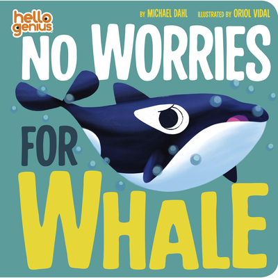 No Worries for Whale - Michael Dahl