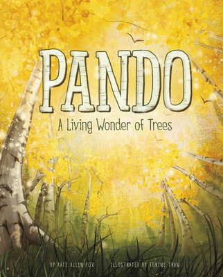 Pando: A Living Wonder of Trees - Turine Viet-tu Tran