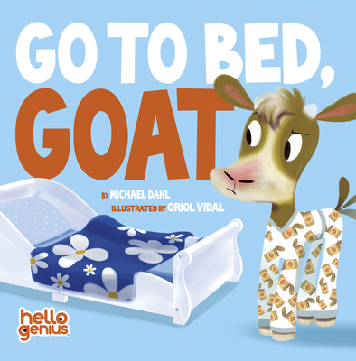 Go to Bed, Goat - Oriol Vidal