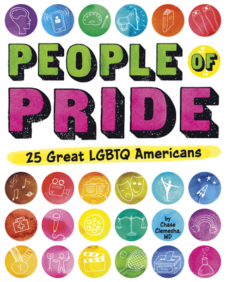 People of Pride: 25 Great LGBTQ Americans - Chase Clemesha