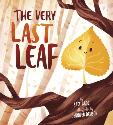 The Very Last Leaf - Stef Wade
