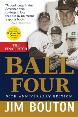 Ball Four: The Final Pitch - Jim Bouton