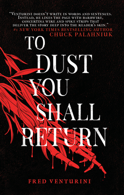To Dust You Shall Return - Fred Venturini