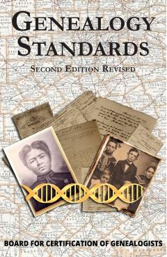 Genealogy Standards Second Edition Revised - Board For Certification Of Genealogists