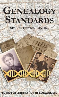 Genealogy Standards Second Edition Revised - Board For Certification Of Genealogists