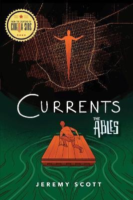 Currents: The Ables Book 3 - Jeremy Scott