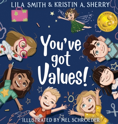 You've Got Values! - Kristin A. Sherry