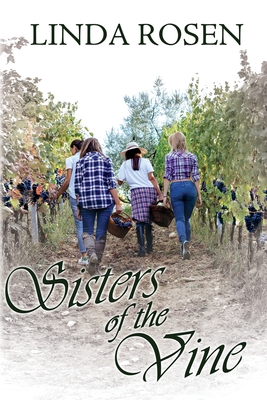 Sisters of the Vine - Linda Rosen