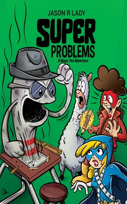 Super Problems - Jason R. Lady